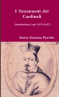 I Testamenti dei Cardinali: Giambattista Leni (1573-1627) - Book