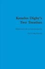 Kenelm Digby's Two Treatises - Book