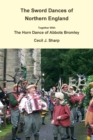 The Sword Dances of Northern England Together with the Horn Dance of Abbots Bromley - Book