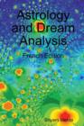 Astrology and Dream Analysis: French Edition - Book