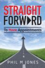 Straight Forward - to More Appointments - Book