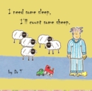 I Need Some Sleep, I'll Count Some Sheep. - Book
