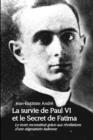 La Survie De Paul vi Et Le Secret De Fatima - Book