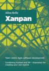 Xanpan: Team Centric Agile Software Development - Book
