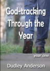 God-Tracking Through the Year - Year One - Book