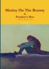 Mutiny on the Bounty & Pandora's Box - Book
