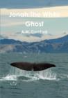Jonah:The White Ghost - Book