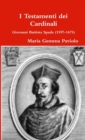 I Testamenti Dei Cardinali: Giovanni Battista Spada (1597-1675) - Book