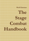 The Stage Combat Handbook - Book
