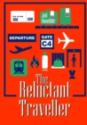 The Reluctant Traveller - Book