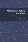 Alzheimer's, Autism and Music - Book