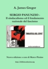 Sergio Panunzio - Il Sindacalismo Ed Il Fondamento Razionale Del Fascismo - Book