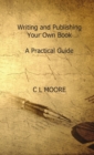 Writing and Publishing Your Own Book. A Practicle Guide - Book