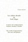Les Cahiers Decales De Noel Negre - L'Univers De La Degravitation - Galaxies Chaudes Et Froides - Book