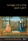 Songs of Love and Lust Carmina Burana - Book