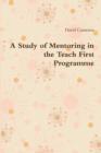 A Study of Mentoring in the Teach First Programme - Book