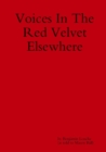 Voices in the Red Velvet Elsewhere - Book