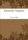 Positively Negative - Book