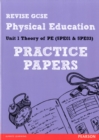 Revise GCSE Physical Education Practice Papers - Book