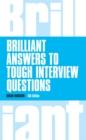 Brilliant Answers to Tough Interview Questions - eBook
