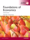 Foundations of  Economics with MyEconLab, Global Edition - Book