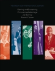 Gaining and Sustaining Competitive Advantage : Pearson New International Edition - Book
