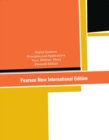 Digital Systems: Pearson New International Edition : Principles and Applications - Book