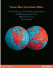 Work Systems: The Methods, Measurement & Management of Work : Pearson New International Edition - Book
