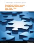 Adapting Early Childhood Curricula for Children with Special Needs : Pearson New International Edition - eBook