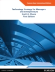Technology Strategy for Managers and Entrepreneurs : Pearson New International Edition - eBook