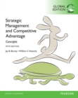 Strategic Management and Competitive Advantage: Concepts, Global Edition - Book