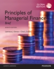 Principles of Managerial Finance: Brief, Global Edition - Book