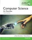 Computer Science: An Overview, Global Edition - Book