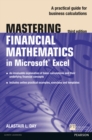 Mastering Financial Mathematics in Microsoft Excel : A practical guide to business calculations - Book
