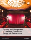 Planning and Management of Meetings, Expositions, Events and Conventions, Global Edition - Book