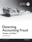 Detecting Accounting Fraud: Analysis and Ethics, Global Edition - eBook