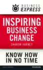Business Express: Inspire your team to change : Getting your team to think and act differently - eBook