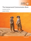 The Interpersonal Communication Book, Global Edition - Book