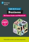 Pearson REVISE AQA A level Business Revision Guide and Workbook inc online edition - 2023 and 2024 exams - Book