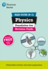 Pearson REVISE AQA GCSE (9-1) Physics Foundation Revision Guide: For 2024 and 2025 assessments and exams - incl. free online edition (Revise AQA GCSE Science 16) - Book