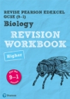 Pearson REVISE Edexcel GCSE (9-1) Biology Higher Revision Workbook : for home learning, 2022 and 2023 assessments and exams - Book