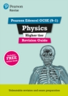 Pearson REVISE Edexcel GCSE (9-1) Physics Higher Revision Guide: For 2024 and 2025 assessments and exams - incl. free online edition (Revise Edexcel GCSE Science 16) - Book