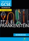 Frankenstein: York Notes for GCSE Workbook the ideal way to catch up, test your knowledge and feel ready for and 2023 and 2024 exams and assessments - Book