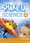 Shake Up Science 2 Student Book - Book