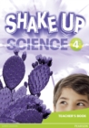 Shake Up Science 4 Teacher's Book - Book