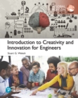 Introduction to Creativity and Innovation for Engineers, Global Edition - eBook