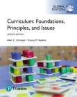 Curriculum: Foundations, Principles, and Issues, Global Edition - eBook