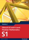 Edexcel AS and A Level Modular Mathematics Statistics S1 eBook edition - eBook