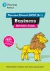 Pearson REVISE Edexcel GCSE (9-1) Business Revision Guide: For 2024 and 2025 assessments and exams - incl. free online edition (REVISE Edexcel GCSE Business 2017) - Book