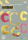 BTEC Level 2 Technical Certificate Adult Care Learner Handbook with ActiveBook - Book